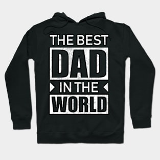 The Best Dad In The World Hoodie